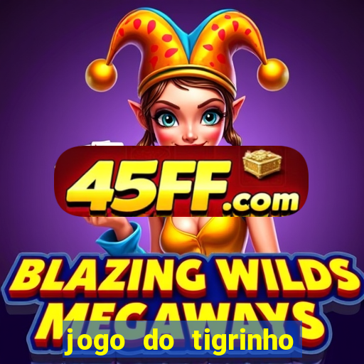 jogo do tigrinho ta pagando